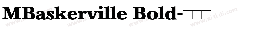 MBaskerville Bold字体转换 MBaskerville Bold字体转换